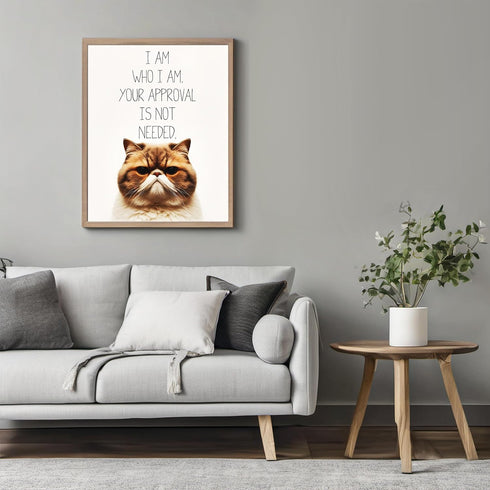 Posterizer 1 pcs-Your Approval Is Not Needed-for cat lovers-Comedy Art-Art for Animal Lovers-Decor for Home & Office- UNFRAMED Wall Art...
